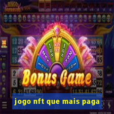 jogo nft que mais paga